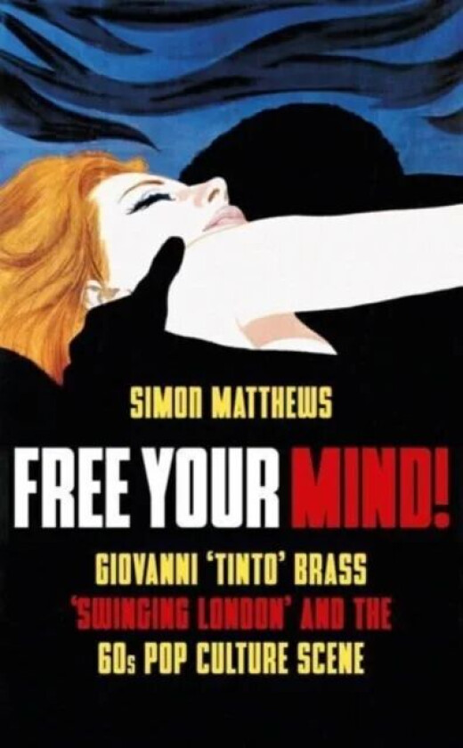 Free Your Mind! av Simon Matthews