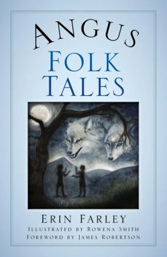 Angus Folk Tales av Erin Farley