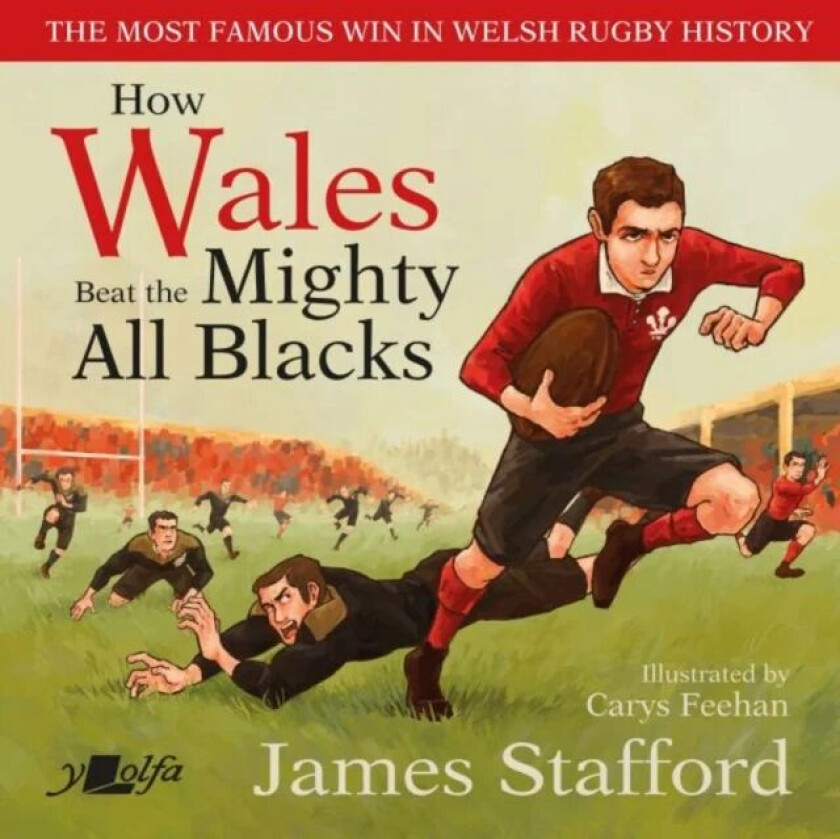 How Wales Beat the Mighty All Blacks av James Stafford