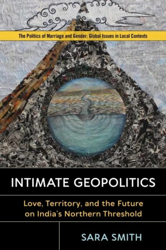 Intimate Geopolitics av Sara Smith