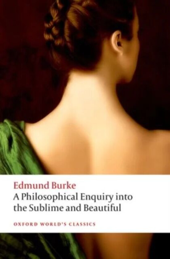 A Philosophical Enquiry into the Origin of our Ide av Edmund Burke