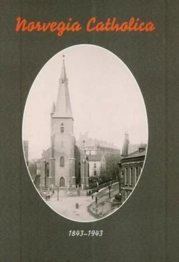 Norvegia catholica av K. Kjelstrup