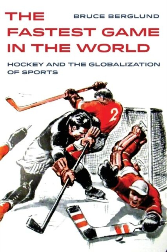 The Fastest Game in the World av Bruce Berglund