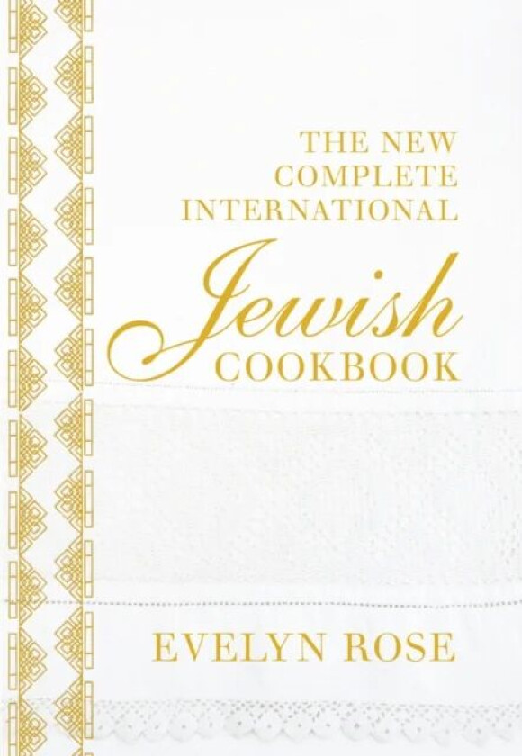 The New Complete International Jewish Cookbook av Evelyn Rose