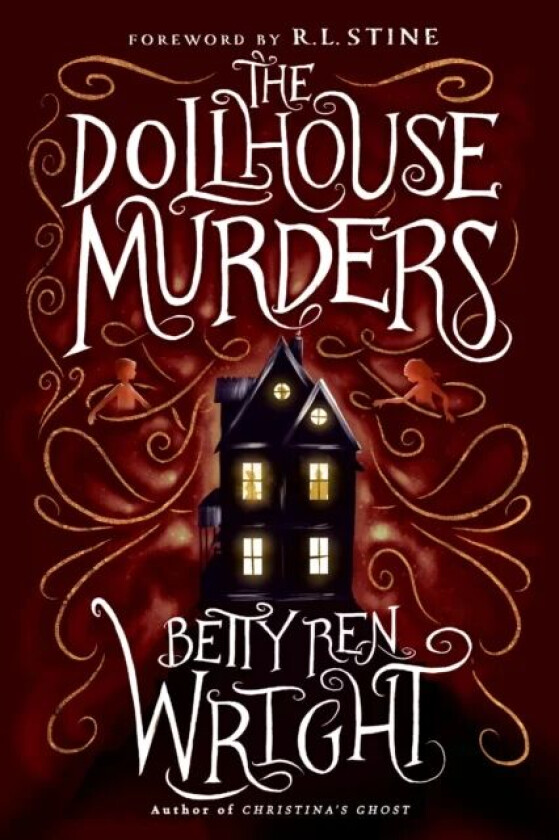 The Dollhouse Murders (35th Anniversary Edition) av Betty Ren Wright