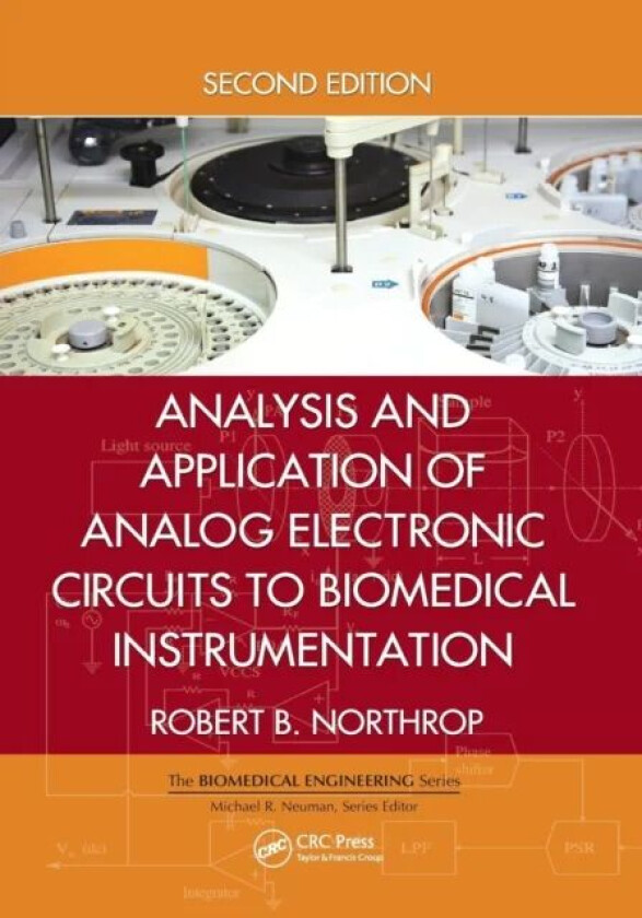 Analysis and Application of Analog Electronic Circuits to Biomedical Instrumentation av Robert B. Northrop
