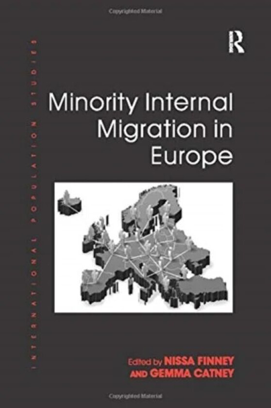 Minority Internal Migration in Europe av Gemma Catney