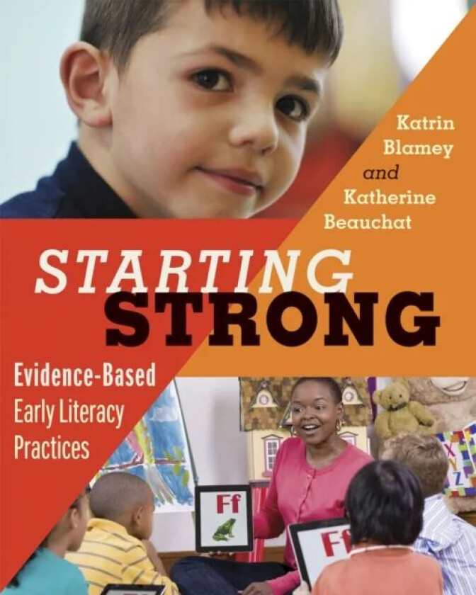 Starting Strong av Katrin Blamey, Katherine A. Beauchat