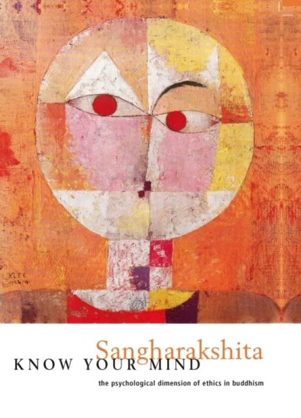 Know Your Mind av Bikshu Sangharakshita