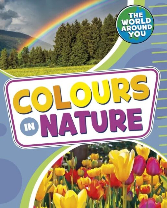 Colours in Nature av Christianne (Acquisitions Editor) Jones