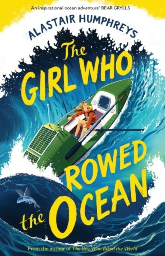 The Girl Who Rowed the Ocean av Alastair Humphreys