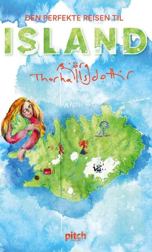 Den perfekte reisen til Island av Björg Thorhallsdottir