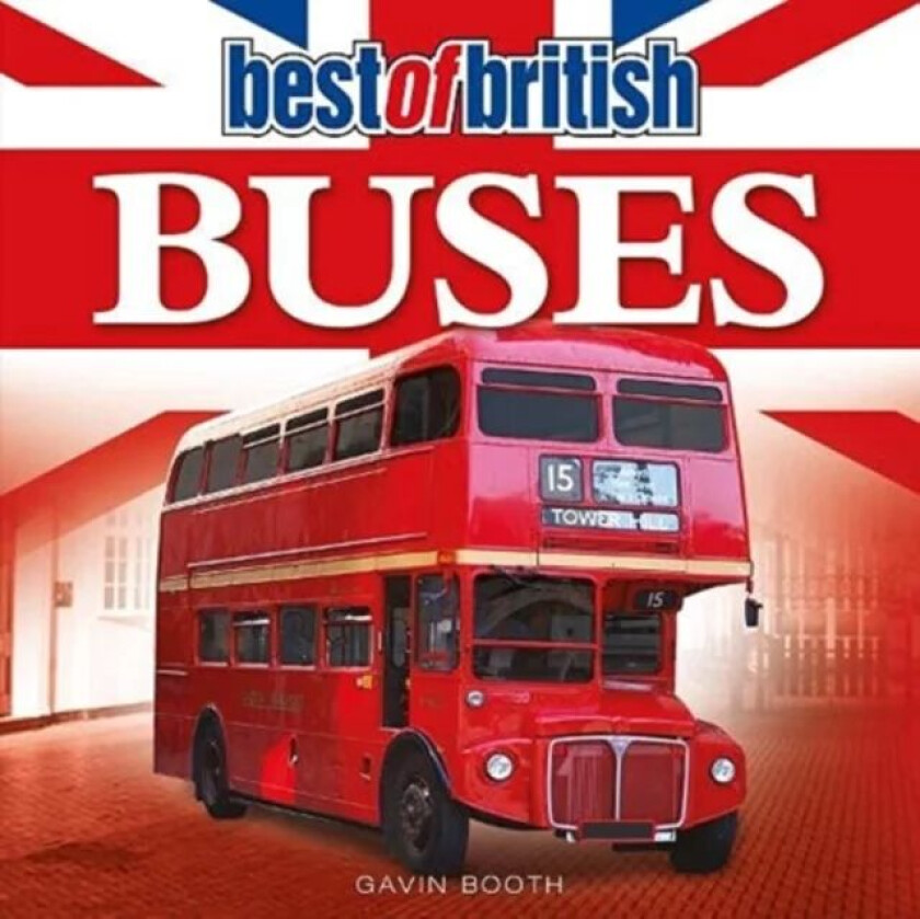 Best of British Buses av Gavin Booth