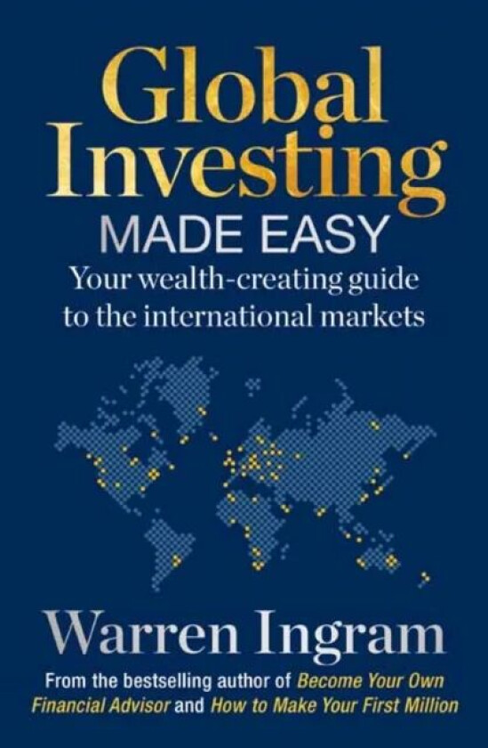 Global Investing Made Easy av Warren Ingram