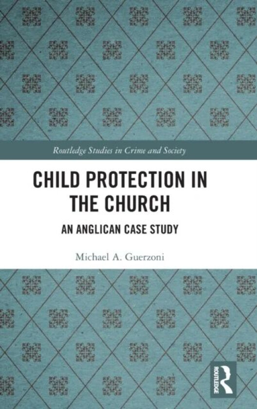 Child Protection in the Church av Michael A. Guerzoni