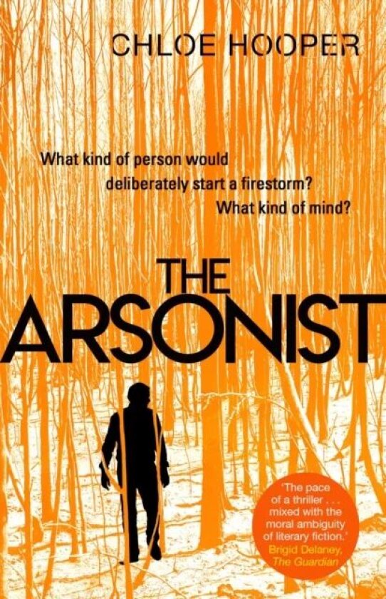 The Arsonist av Chloe Hooper