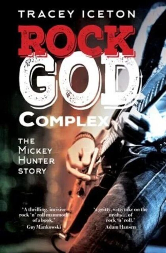 Rock God Complex av Tracey Iceton