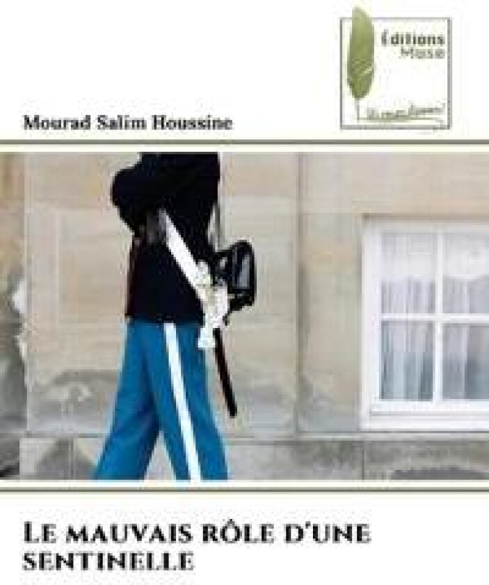 Le mauvais rôle d'une sentinelle