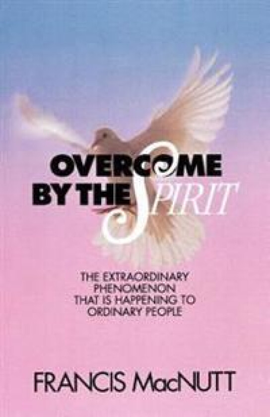 Overcome by the Spirit