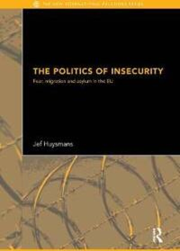 The Politics of Insecurity
