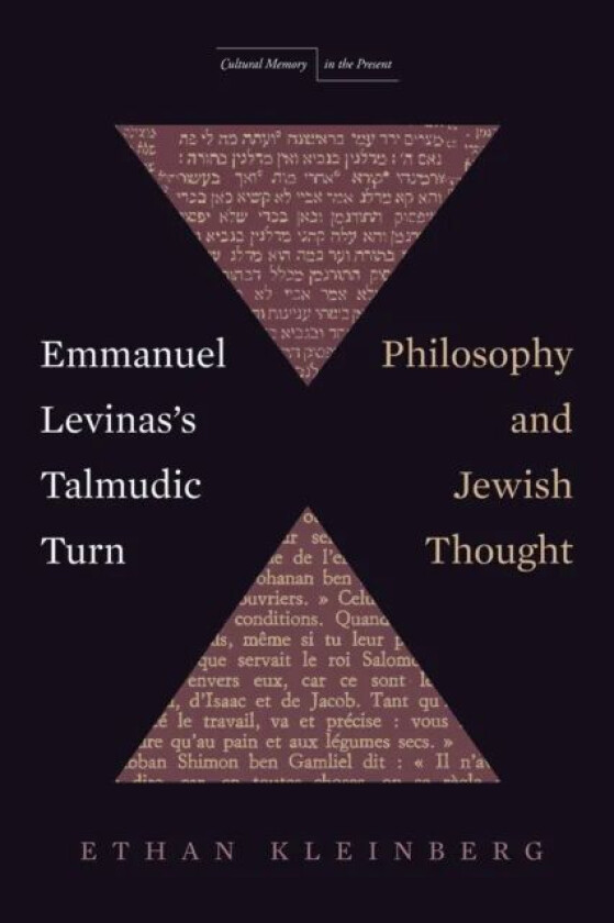 Emmanuel Levinas's Talmudic Turn av Ethan Kleinberg