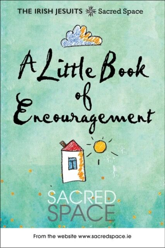 A Little Book of Encouragement av Irish Jesuits