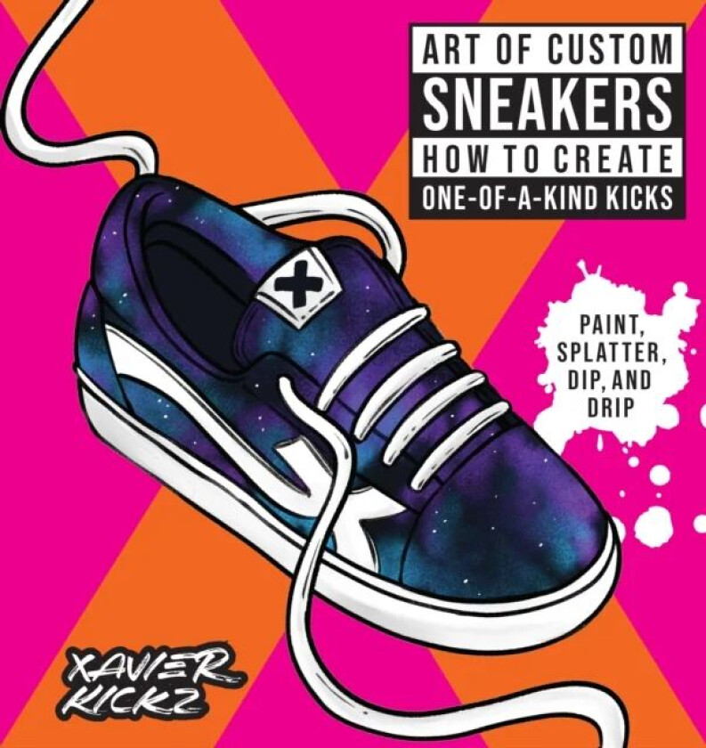 Art of Custom Sneakers av Xavier Kickz