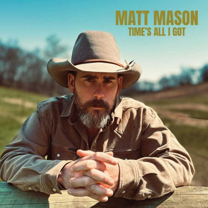 Matt Mason Time's All I Got CD