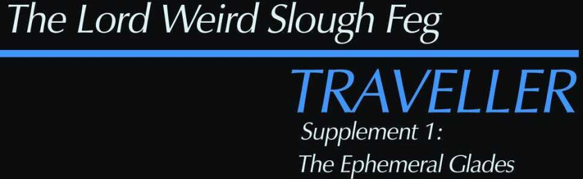 Lord Weird Slough Feg Traveller Supplement I: The Ephemeral Glades LP/Vinyl