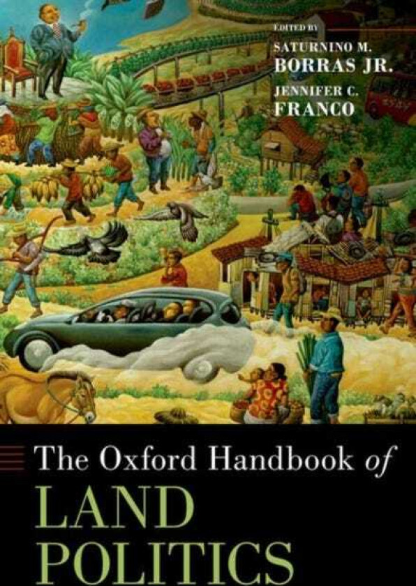 The Oxford Handbook of Land Politics
