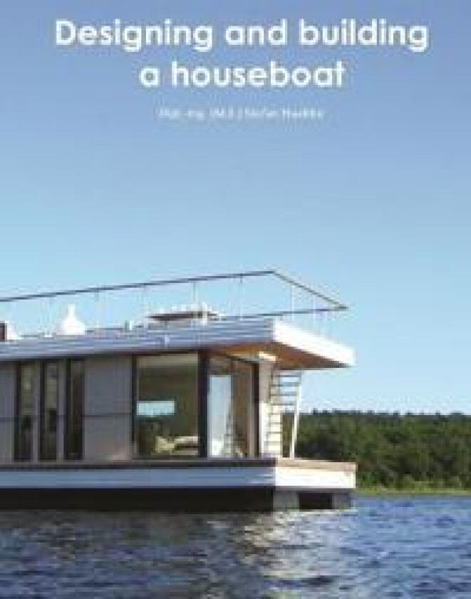 Designing and building a houseboat