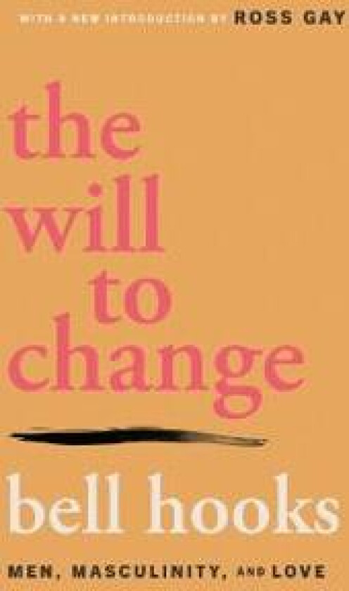 The Will to Change