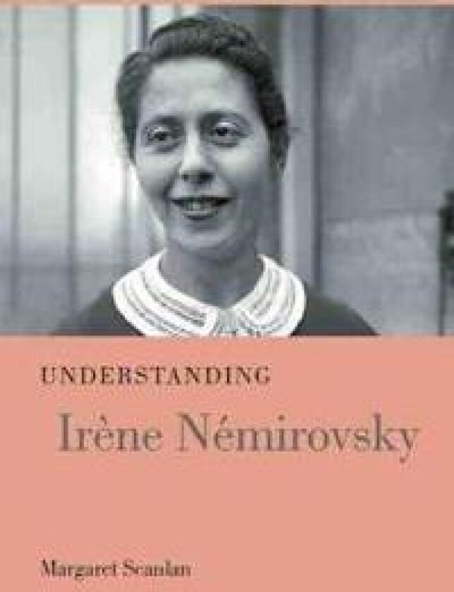 Understanding Irène Némirovsky