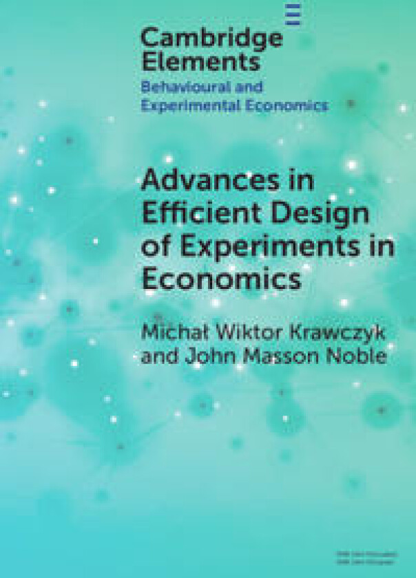 Advances in Efficient Design of Experiments in Economics