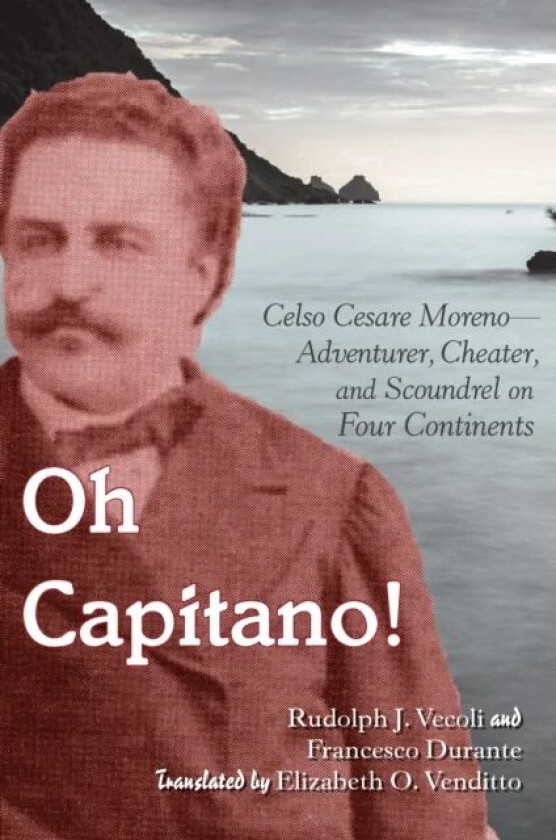 Oh Capitano! av Rudolph J. Vecoli, Francesco Durante
