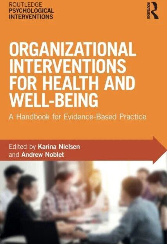 Organizational Interventions for Health and Well-being