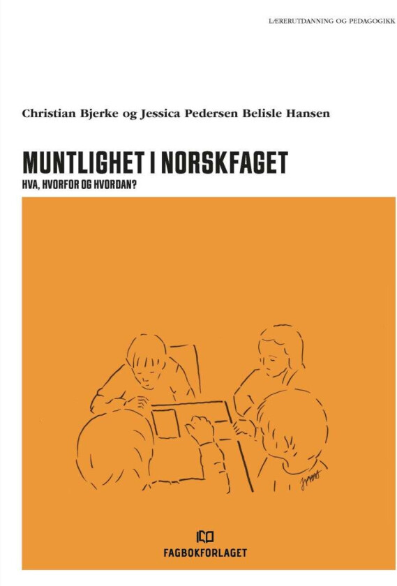 Muntlighet i norskfaget av Christian Bjerke, Jessica Pedersen Belisle Hansen