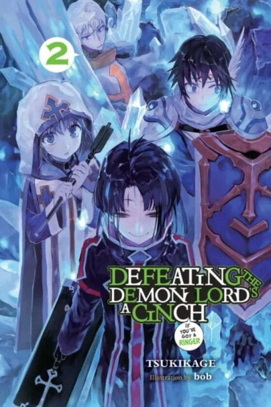 Defeating the Demon Lord's a Cinch (If You've Got a Ringer), Vol. 2 av Tsukikage
