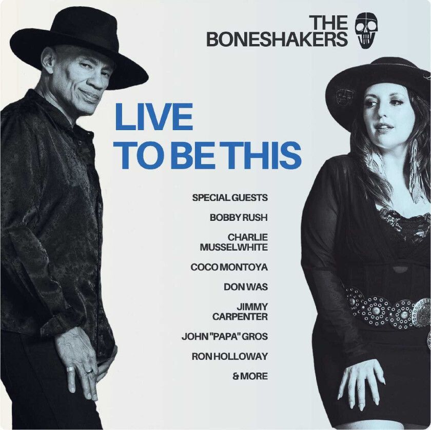 The Boneshakers Live To Be This CD
