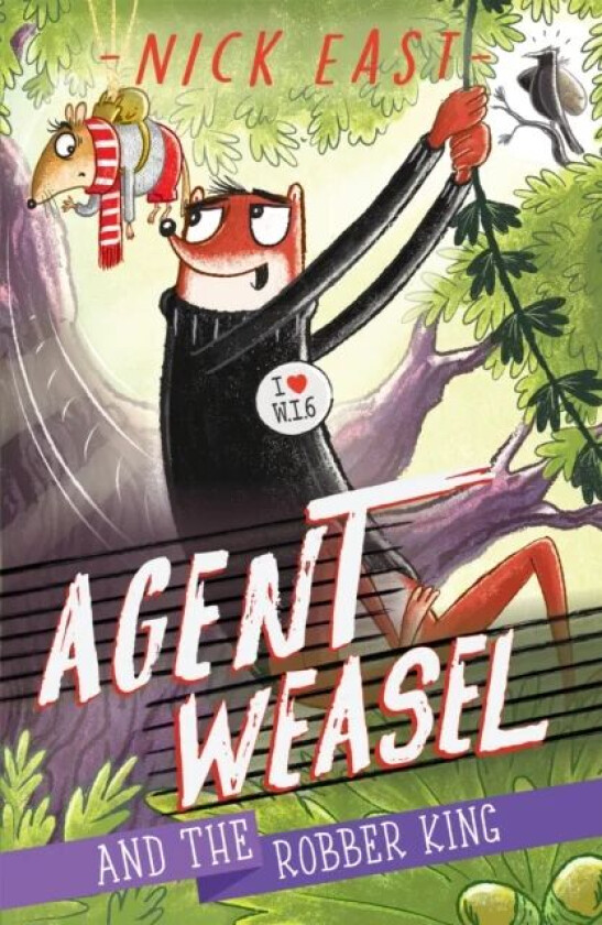 Agent Weasel and the Robber King av Nick East