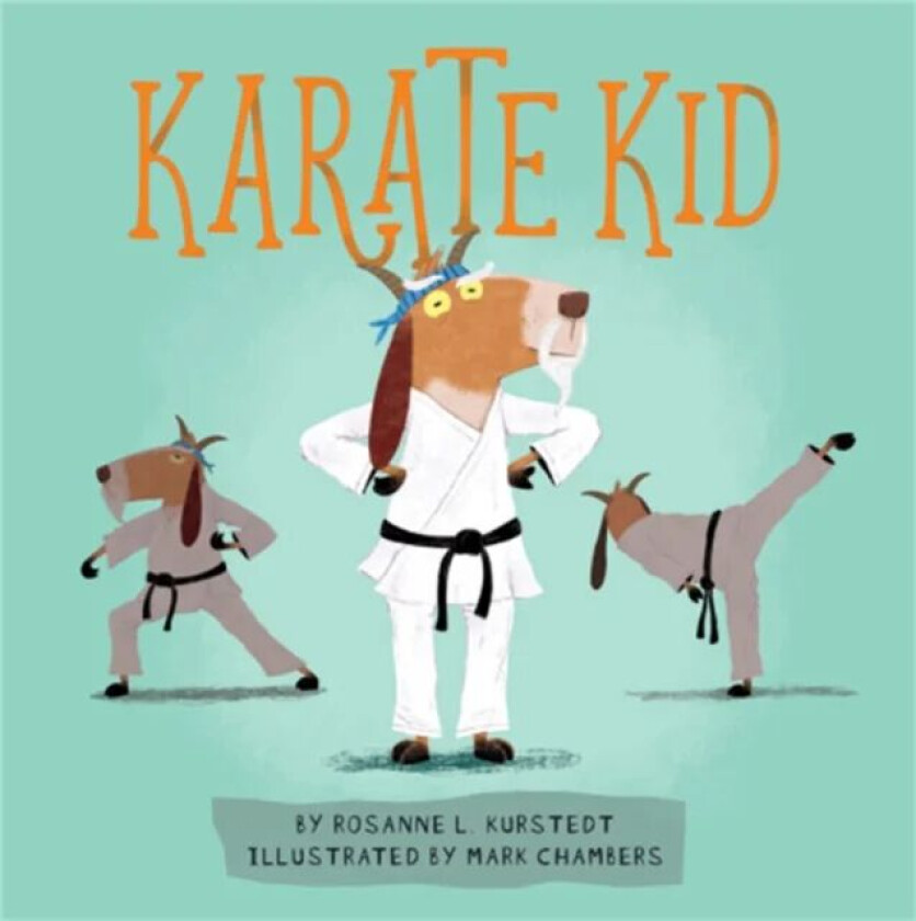 Karate Kid av Rosanne Kurstedt