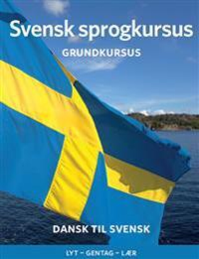 Svensk sprogkursus. Grundkursus