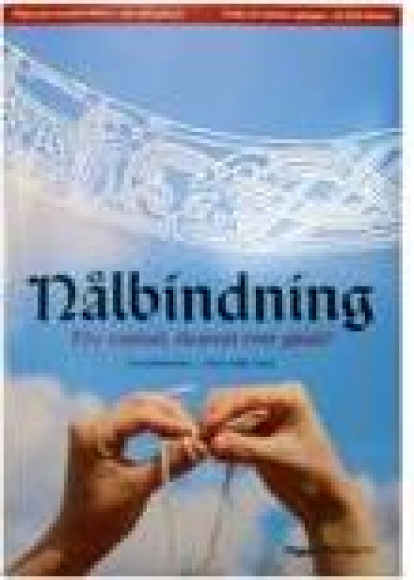 Nålbindning : the easiest clearest ever guide!