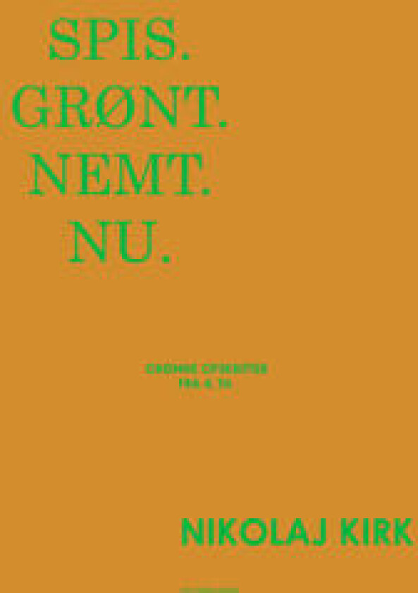 Spis. Grønt. Nemt. Nu.