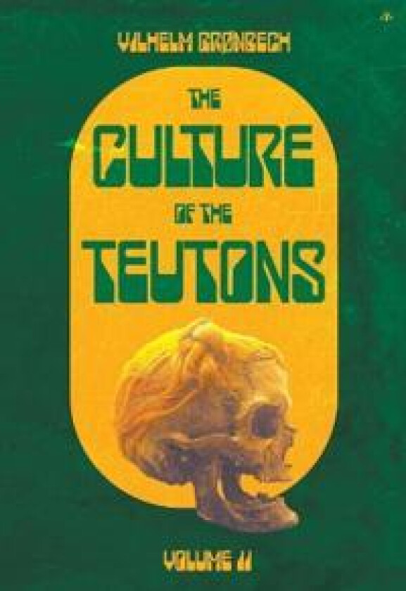 The Culture of the Teutons