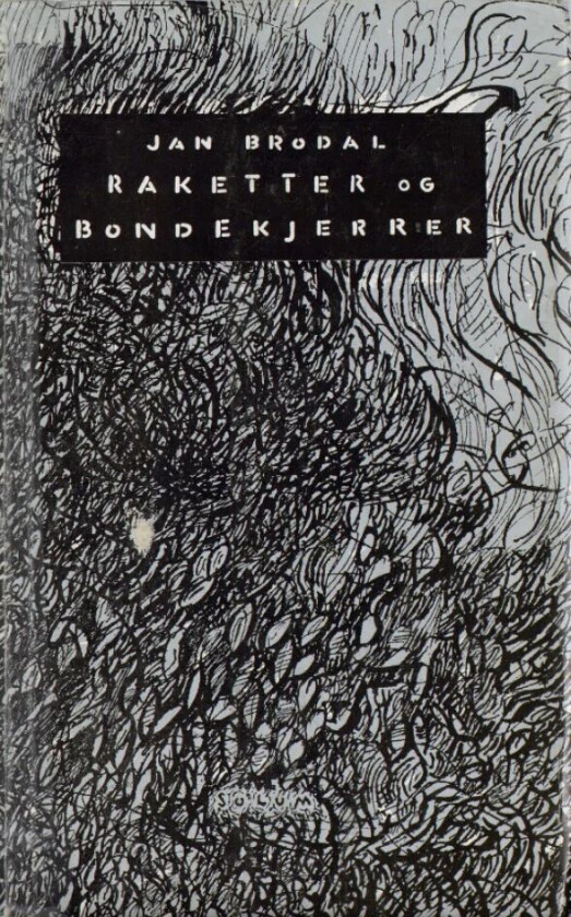 Raketter og bondekjerrer av Jan Brodal