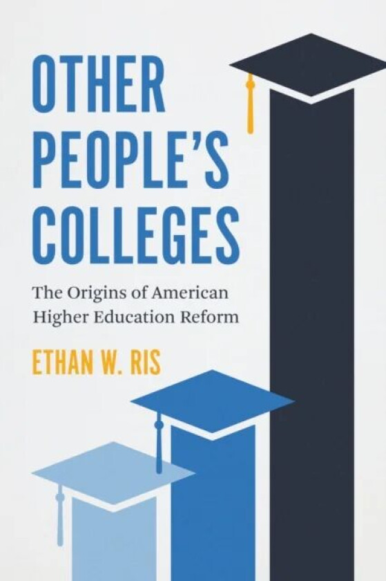 Other People's Colleges av Ethan W. Ris