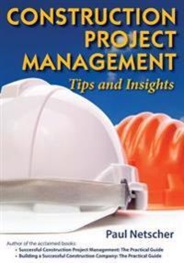 Construction Project Management: Tips and Insights