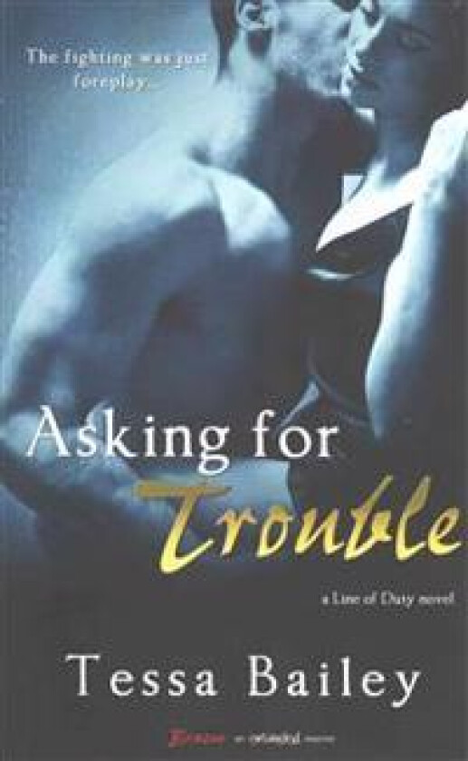 Asking For Trouble