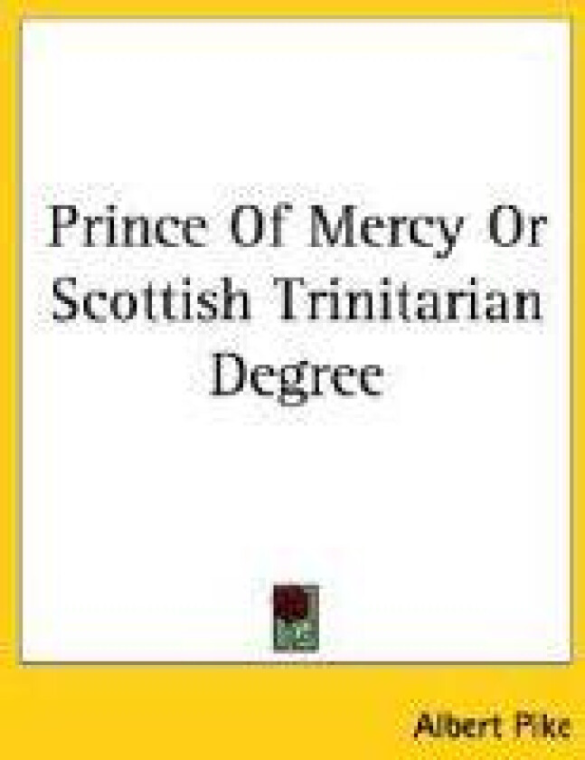 Prince Of Mercy Or Scottish Trinitarian Degree